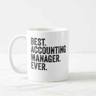 Best. Accounting Manager. Ever. Coffee Mug
