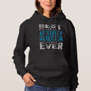 Best Activity Director Ever Professionals Week Coo Hoodie