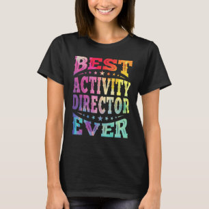 Best Activity Director Ever Professionals Week Coo T-Shirt