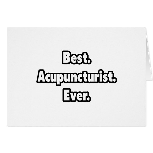 Best. Acupuncturist. Ever. (Front Horizontal)