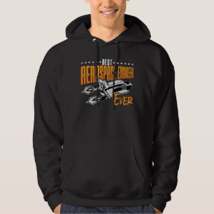 Best Aerospace Engineer Ever Engineering Space Hoodie