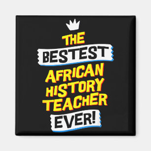 Best African History Teacher, Funny Job Occupation Magnet