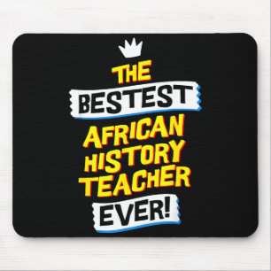 Best African History Teacher, Funny Job Occupation Mouse Mat