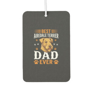 Best Airedale Terrier Dad Ever Dog Lover Car Air Freshener