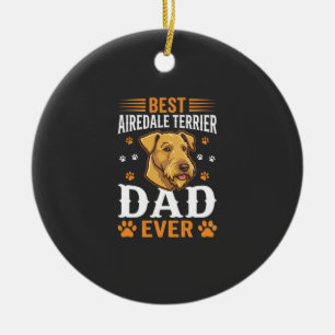 Best Airedale Terrier Dad Ever Dog Lover Ceramic Tree Decoration