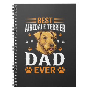 Best Airedale Terrier Dad Ever Dog Lover Notebook