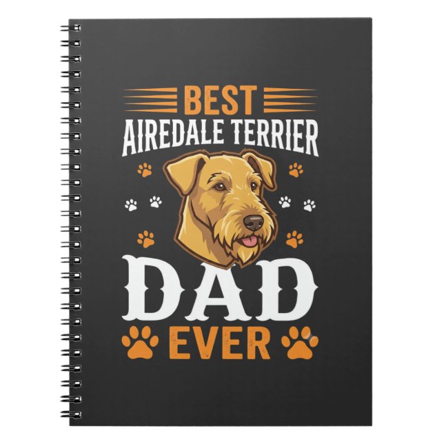 Best Airedale Terrier Dad Ever Dog Lover Notebook (Front)