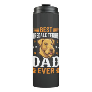 Best Airedale Terrier Dad Ever Dog Lover Thermal Tumbler