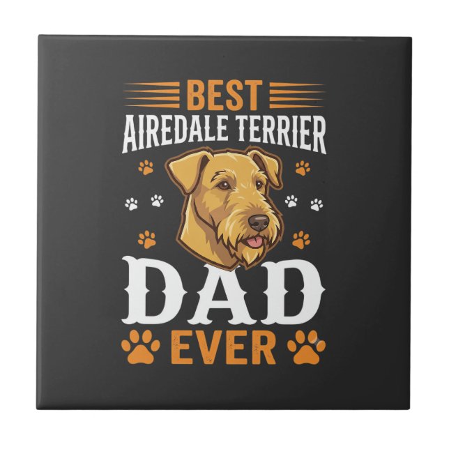 Best Airedale Terrier Dad Ever Dog Lover Tile (Front)