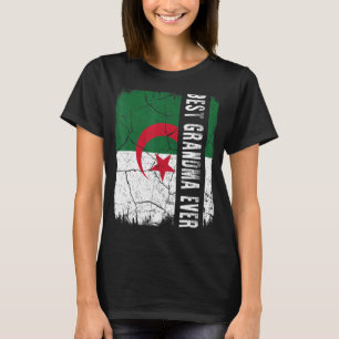 Best Algerian Grandma Ever Algeria Flag Motheru201 T-Shirt