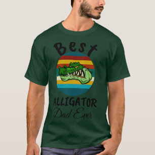 best alligator dad ever3 T-Shirt