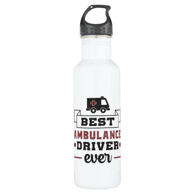 Best Ambulance Driver Ever Paramedic Hospital Gift 710 Ml Water Bottle (Front)