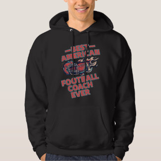 Best American Football Coach Game Sport Football Hoodie