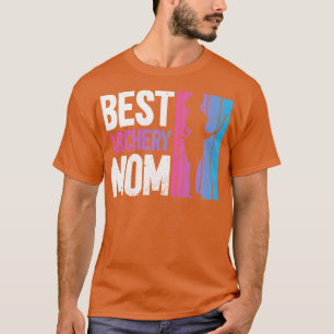 Best Archery Mum Archery Bow Archer T-Shirt
