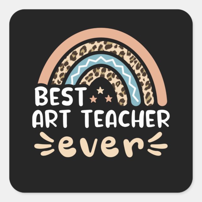 Best Art Teacher ever Leopard Rainbow Gift Mom Square Sticker (Front)