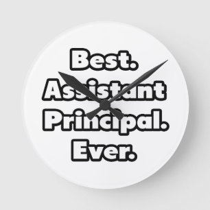 Best. Assistant Principal. Ever. Round Clock