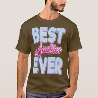 Best Auditor Ever T-Shirt