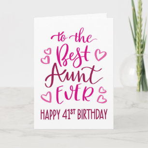 Best Aunt Ever 41st Birthday Typography in Pink To Card