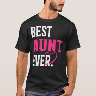 Best Aunt Ever Aunt Mother's Day Women T-Shirt