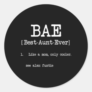 Best Aunt Ever BAE Cool Auntie Gifts Classic Round Sticker