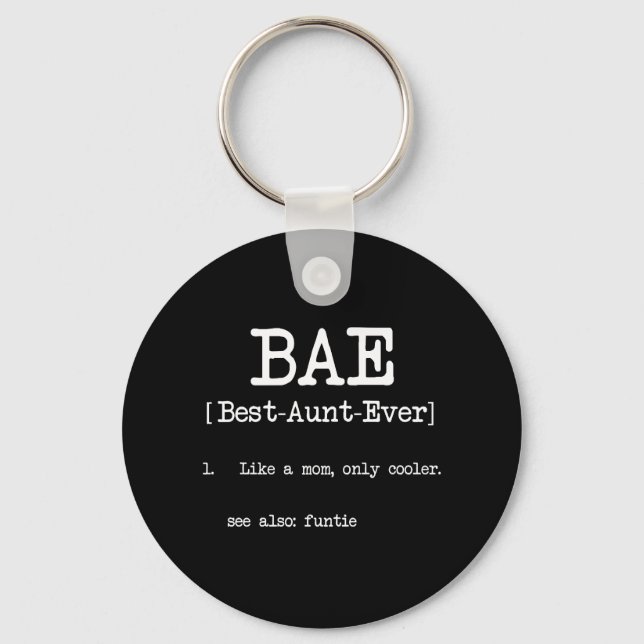 Best Aunt Ever BAE Cool Auntie Gifts Key Ring (Front)