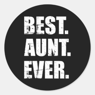 Best Aunt Ever Classic Round Sticker