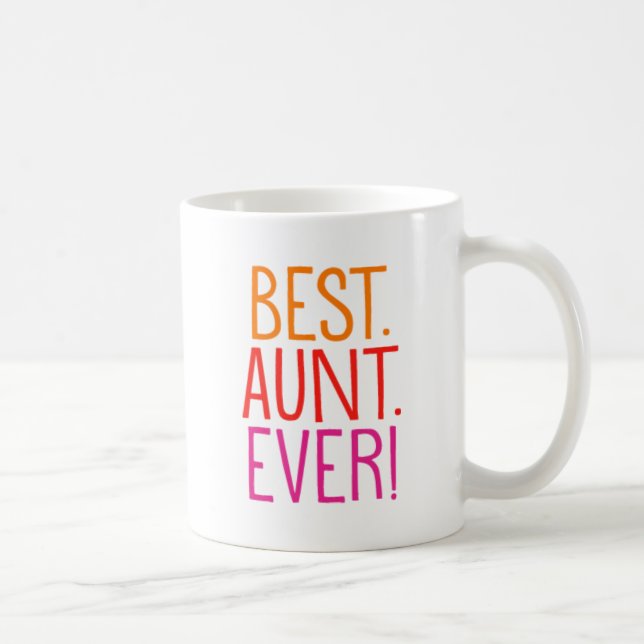 Best. Aunt. Ever! Coffee Mug (Right)