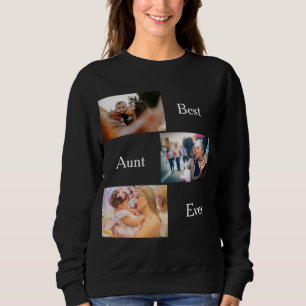 Best Aunt Ever Custom 3 Photo love you auntie   Sweatshirt