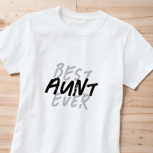 Best Aunt Ever Modern Black and White Grunge T-Shirt