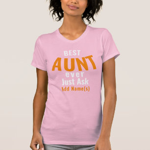 Best Aunt Ever. Personalise T-Shirt