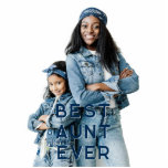 Best Aunt Ever Photo Standing Photo Sculpture<br><div class="desc">Add your own family photo to this BEST AUNT EVER typography to create your own photo sculpture. I have navy blue text with a white drop shadow, but you can change the colours to match your photo. You can change the font size to fit within the subject area of your...</div>