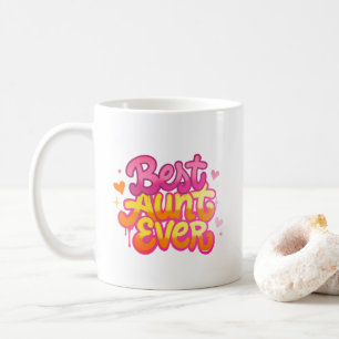 Best Aunt Ever (Style 6) Coffee Mug