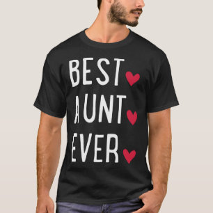 Best Aunt ever   T-Shirt