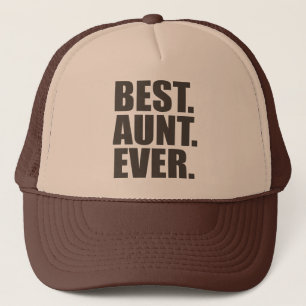 Best. Aunt. Ever. Trucker Hat