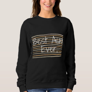 Best Aunt Ever Worlds Best Aunt Sweatshirt