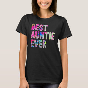 Best Auntie Ever For Aunt Funny Shirt I Love My A