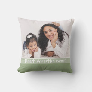Best Auntie Ever Love You Most 2 Photo Sage Green Cushion