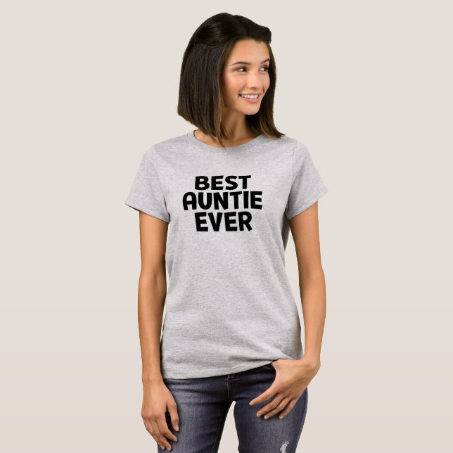 Best Auntie Ever. T-Shirt (Front Full)