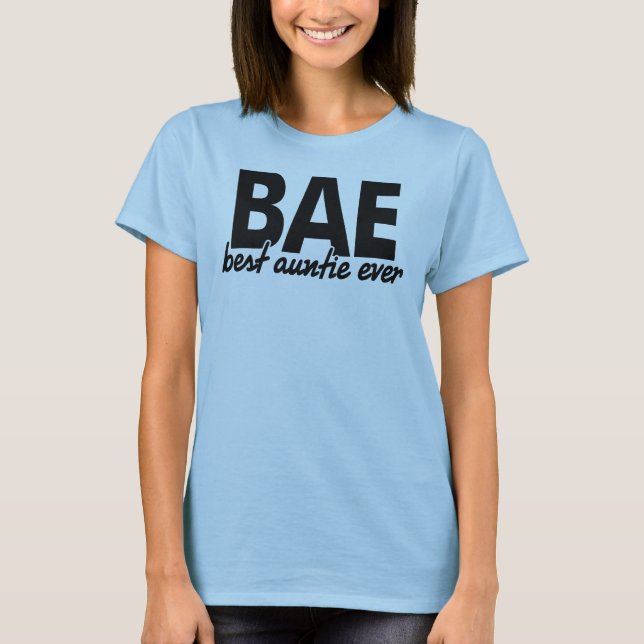 Best Auntie Ever T-Shirt (Front)
