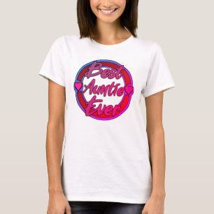 Best Auntie Ever  T-Shirt