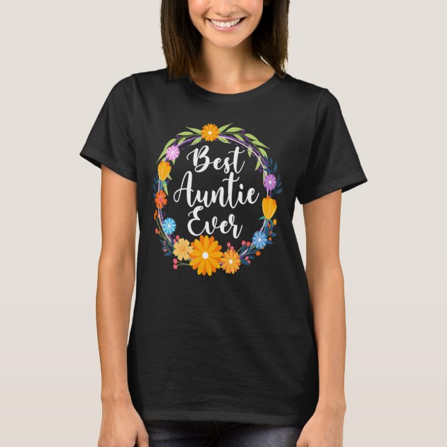 Best Auntie Ever Women Floral Decoration Auntie 1 T-Shirt (Front)
