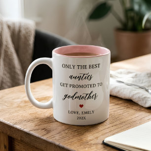 Best Aunties Get Promoted to Godmother Two-Tone Coffee Mug