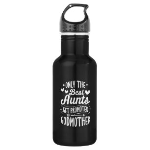 Best Aunts Get Promoted To Godmother 532 Ml Water Bottle