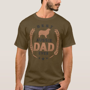 Best Aussie Dad Ever Cute Australian Shepherd Dog T-Shirt