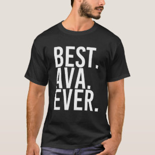BEST AVA EVER Gift Name Funny Personalised Women B T-Shirt