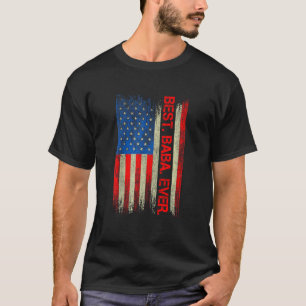 Best Baba Ever America Flag For Men Father S Day T-Shirt