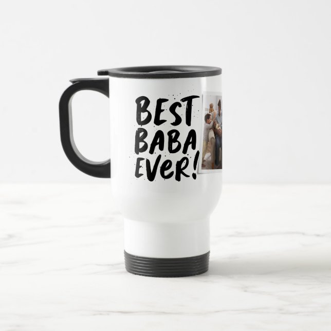 Best Baba Ever modern photo Father's Day Coffee Travel Mug (Left)