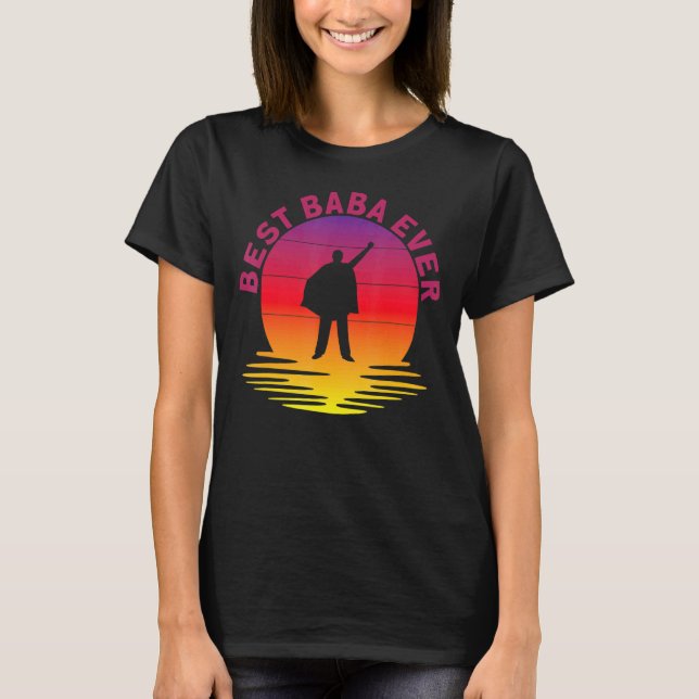 Best Baba Ever T-Shirt (Front)