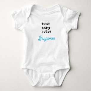 Best Baby Ever, Custom Newborn Gift, Girl, Boy Bodysuit