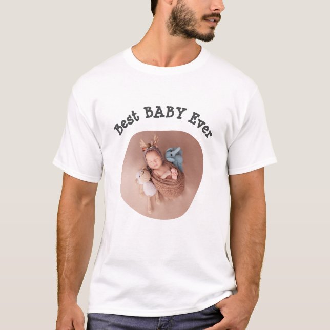 Best BABY Ever upload your square family photo T-Shirt (Front)